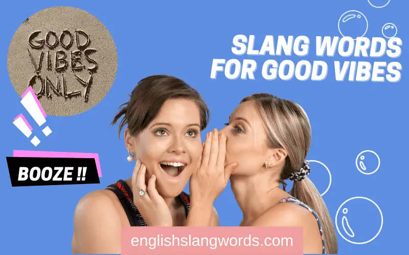 Slang Words for Good Vibes