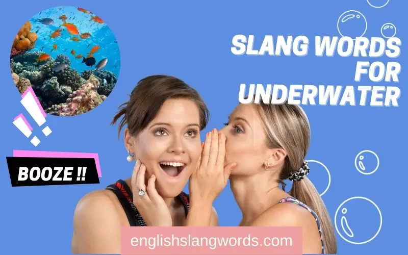 Slang Words For Underwater 