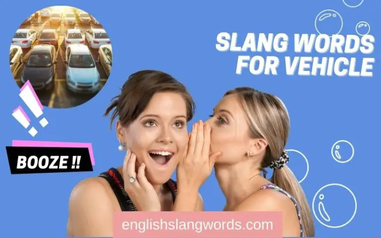 10 Slang Words For Vehicle With Example English Slang Words