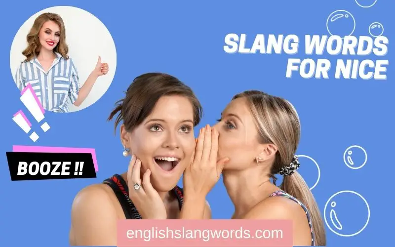 20 Slang Words For Nice Meaning Example English Slang Words
