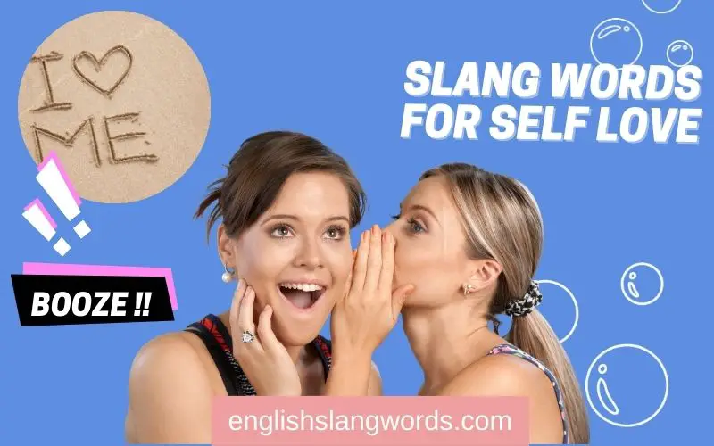 5 Slang Words For Self Love Meaning Example English Slang Words