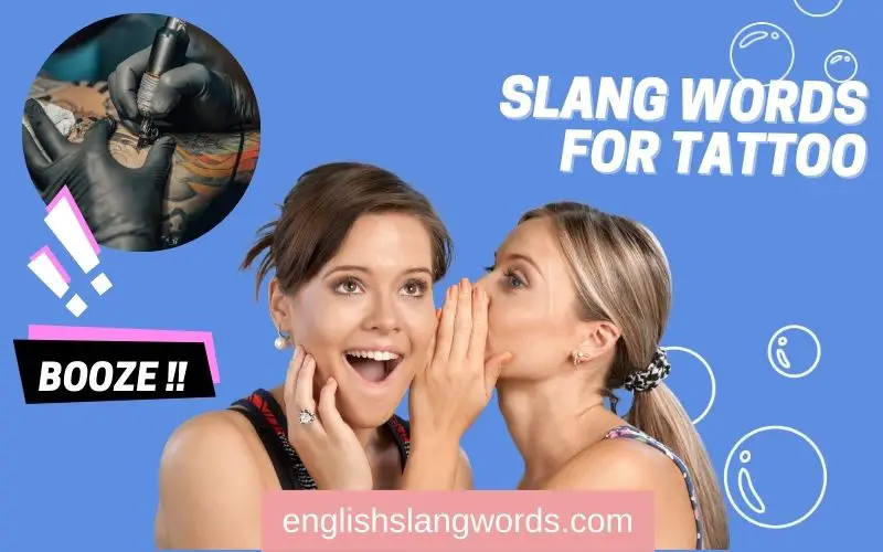 Slang Words For Tattoos  12 Commonly Used Slang Words