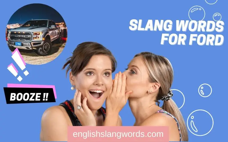 10 Slang Words for Ford [Meaning + Example] English Slang Words